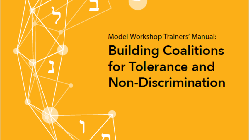 Model Workshop Trainers’ Manual: Building Coalitions for Tolerance and ...
