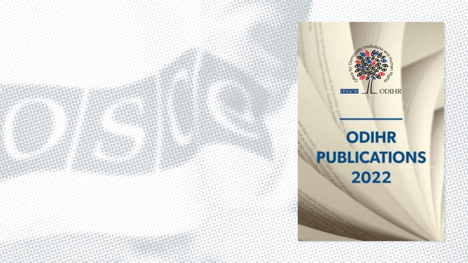 ODIHR publications overview | OSCE Resources Hub