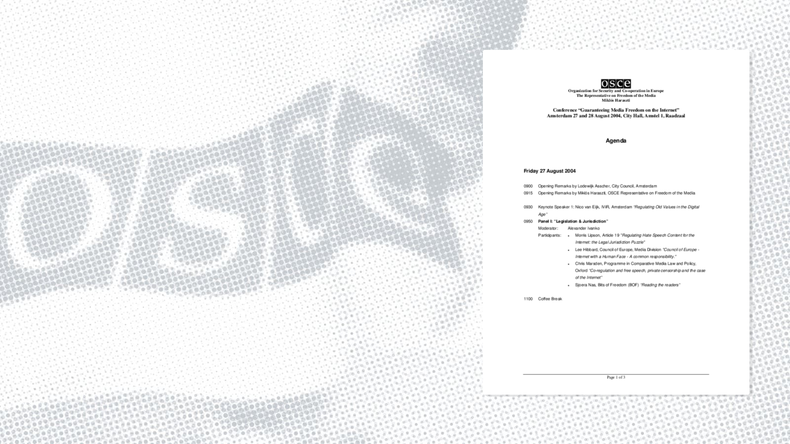 Agenda for the Conference on Guaranteeing Media Freedom on the Internet
