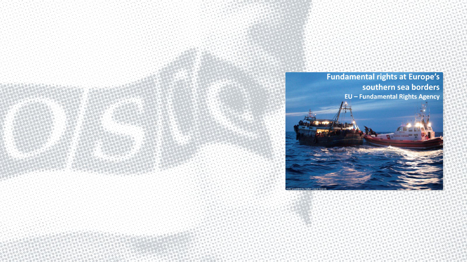 Presentation by Adriano Silvestri: Fundamental rights at Europe's southern sea borders Presentation by Adriano Silvestri: Fundamental rights at Europe's southern sea borders