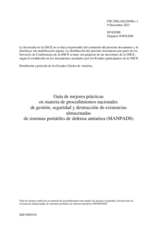 Guía de mejores prácticas en materia de procedimientos nacionales de gestión, seguridad y destrucción de existencias almacenadas de sistemas portátiles de defensa antiaérea (MANPADS)