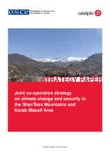 STRATEGJIA E PËRBASHKËT PËR BASHKËPUNIM mbi ndryshimet klimatike dhe sigurinë në Malin Sharr dhe në zonën e Masivit të Korabit