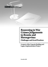 Reasoning in War Crimes Judgements  in Bosnia and  Herzegovina: Challenges and Good Practices