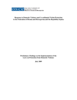 Response to Domestic Violence and Co-ordinated Victim Protection in the Federation of Bosnia and Herzegovina and the Republika Srpska