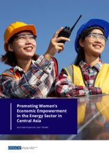 Promoting Women’s Economic Empowerment in the Energy Sector in Central Asia Promoting Women’s Economic Empowerment in the Energy Sector in Central Asia