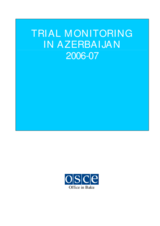 Trial Monitoring in Azerbaijan 2006-07
