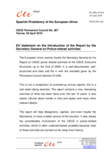 Statement by the Spanish Presidency of the Council of the European Union in response to the report on police-related activities of the OSCE executive structures up to the end of 2009 by the Secretary General, Ambassador Marc Perrin de Brichambau