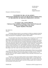 Statement by the Delegation of the Russian Federation in response to the address by the Minister for Foreign Affairs of the Former Yugoslav Republic of Macedonia and the Chairman of the Committee of Ministers of the Council of Europe, Antonio Milososki