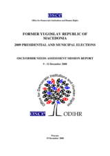 Former Yugoslav Republic of Macedonia, Presidential and Municipal Elections, 22 March and 5 April 2009: Needs Assessment Mission Report