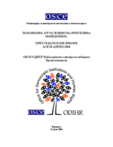 Поранешна Југословенска Република Македонија, Претседателски избори, 14 и 28 април 2004: Конечен извештај