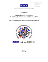 Ukraine, Presidential Election, 31 October, 21 November and 26 December 2004: Final Report