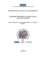 Ish Republika Jugosllave e Maqedonisë, Zgjedhjet Presidenciale dhe Lokale, 22 mars dhe 5 prill 2009: Raporti përfundimtar