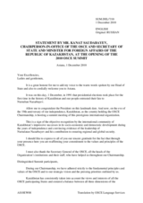 Statement by H.E. Mr. Kanat Saudabayev, The Chairperson-in-Office of the OSCE and Secretary of State and Minister for Foreign Affairs of the Republic of Kazakhstan