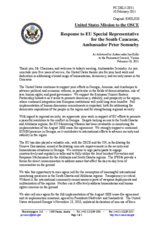 Statement by the Delegation of the United States in response to the address by the Special Representative of the European Union for the South Caucasus, H.E. Peter Semneby
