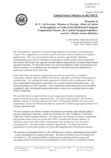 Statement by the Delegation of the United States in response to the address by the Minister of Foreign Affairs of Serbia and Chairperson of the South-East European Cooperation Process, the CEI and the Adriatic and Ionian Initiative, H.E. Vuk Jeremić