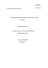 Address by Brigita Schmögnerová, Executive Secretary of the United Nations Economic Commission for Europe, "Towards a Strengthened Partnership: the Future of UNECE-OSCE Cooperation"