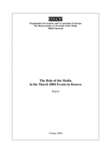 Report on the Role of the Media in the March 2004 Events in Kosovo by the OSCE Representative on Freedom of the Media
