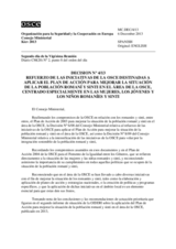 Decisión Nº 4/13 relativa al refuerzo de las iniciativas de la OSCE destinadas a aplicar el Plan de Acción para mejorar la situación de la población romaní y sinti en el área de la OSCE, centrado especialmente en las mujeres, los jóvenes y los niños roman