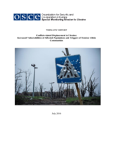 Conflict-related Displacement in Ukraine: Increased Vulnerabilities of Affected Populations and Triggers of Tension within Communities Conflict-related Displacement in Ukraine: Increased Vulnerabilities of Affected Populations and Triggers of Tension within Communities